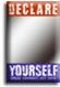 Declare Yourself!